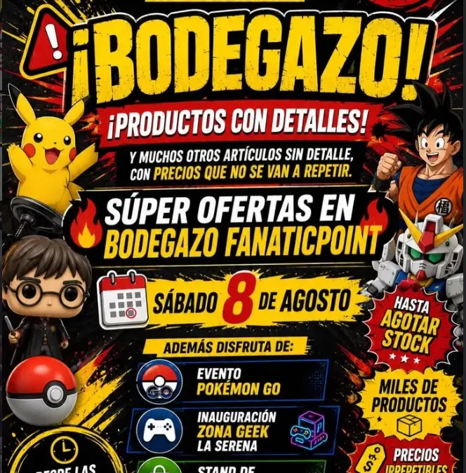 Gran Bodegazo Fanaticpoint en La Serena: Descuentos masivos, evento Pokémon GO e inauguración de la Zona Geek